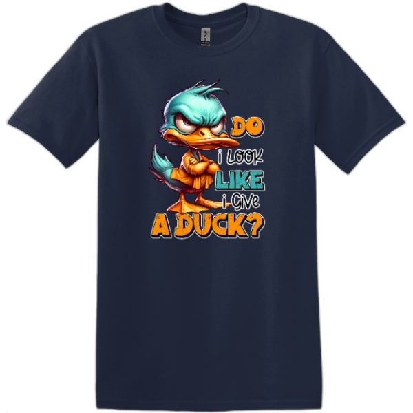 Do I look like a give a Duck?