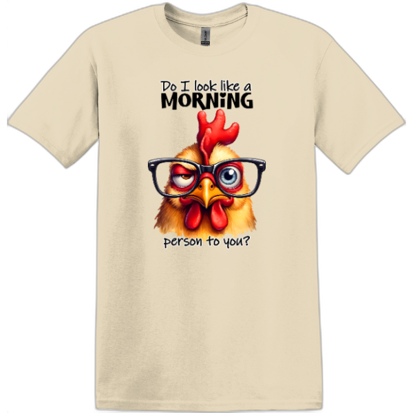 Do I look like a Morning person to you?