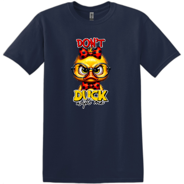 Don't Duck with me.